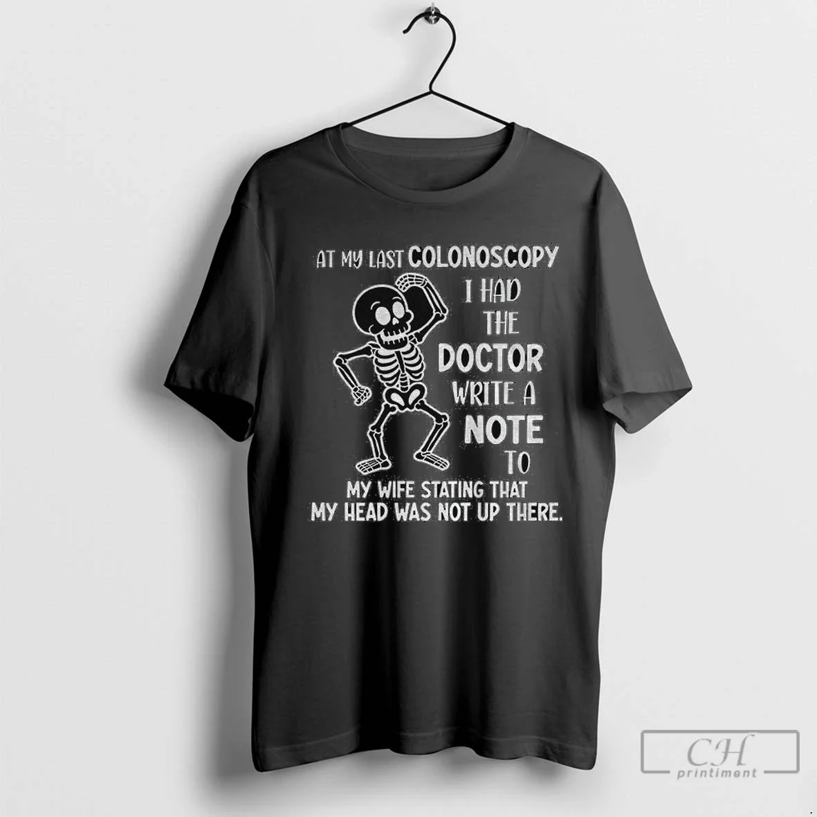 Skeleton My Last Colonoscopy I Had Doctor Write Note To My Wife