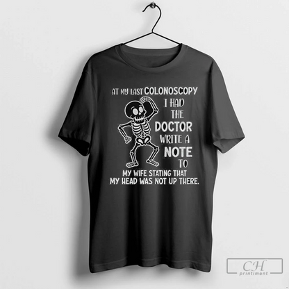 Skeleton My Last Colonoscopy I Had Doctor Write Note To My Wife