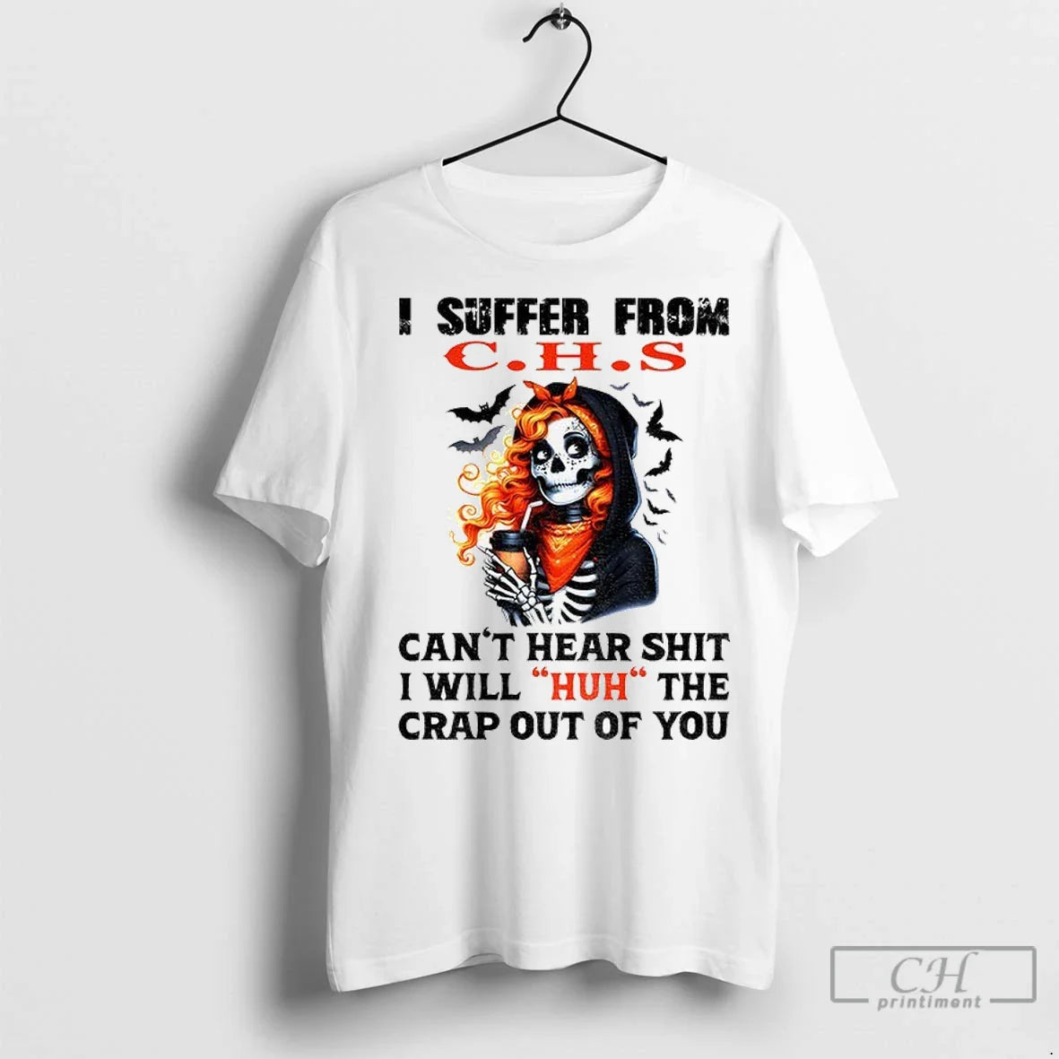 Skeleton Suffer From C H S Cant Hear Shit I Will Huh Crap Out Long