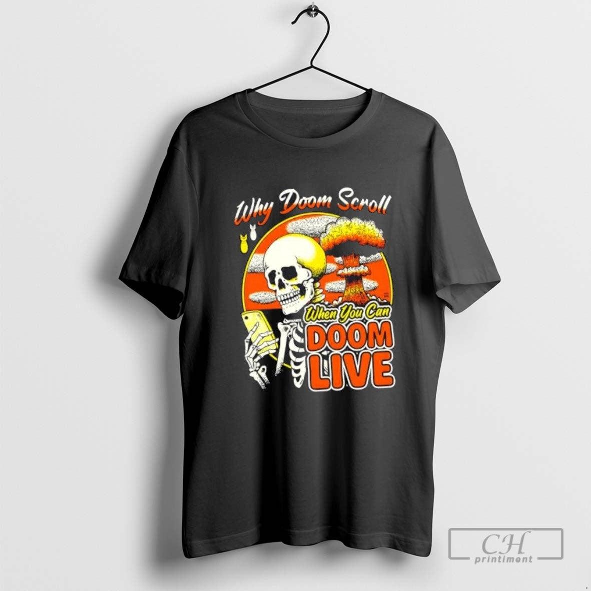 Skeleton Why Doom Scroll When You Can Doom Live Hoodie Unique Design