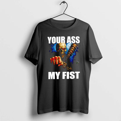 Skeleton Your Ass My Fist T Shirts Tank Top Elegant Gift