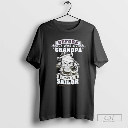 Skull Before I Was Grandpa I Was Sailor Sweatshirt Premium Style