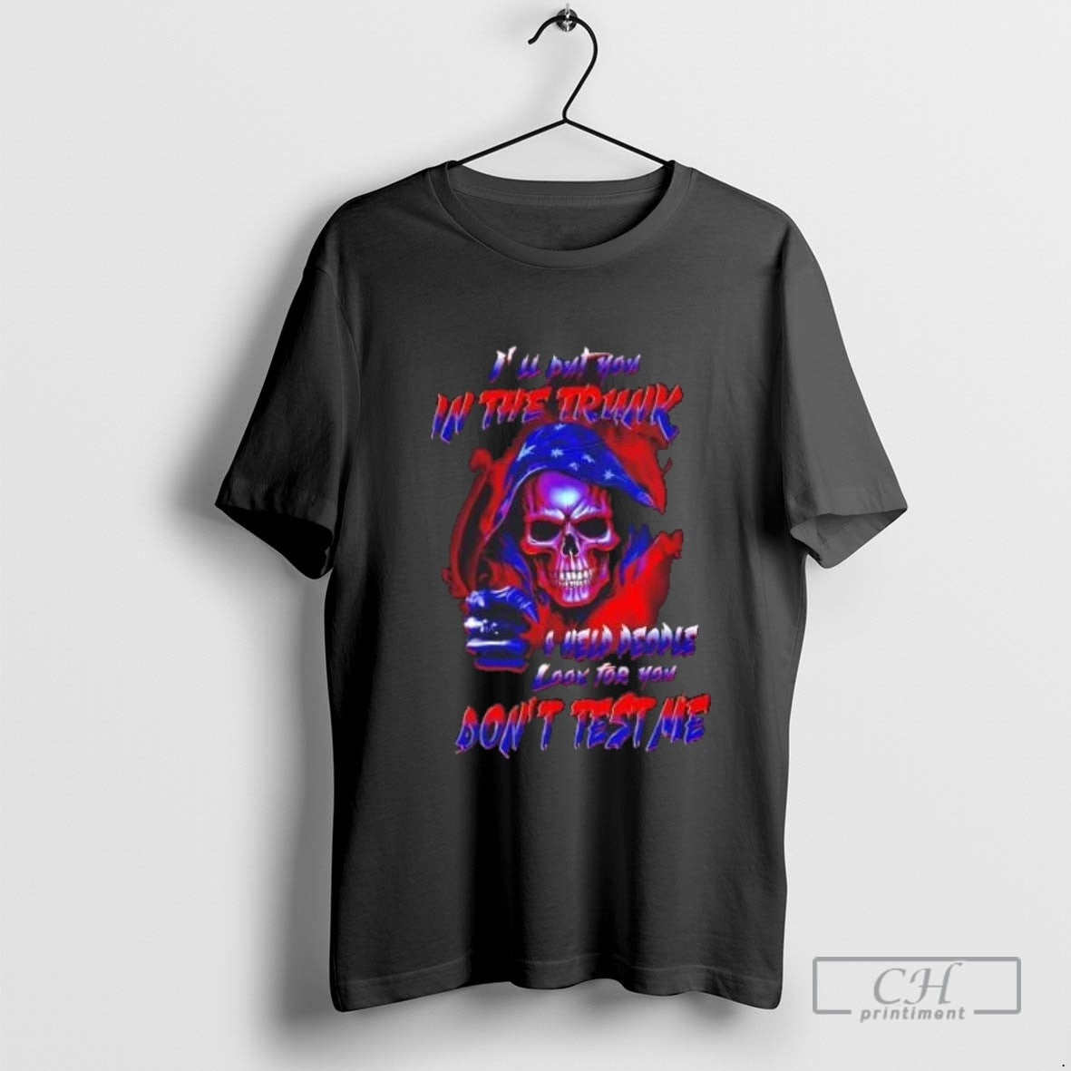 Skull Ill Put You Trunk I Help People You Dont Test Sweatshirt