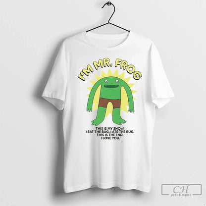 Smiling Friends Im Mr Frog This Is My Show T Shirts Hoodie Authentic