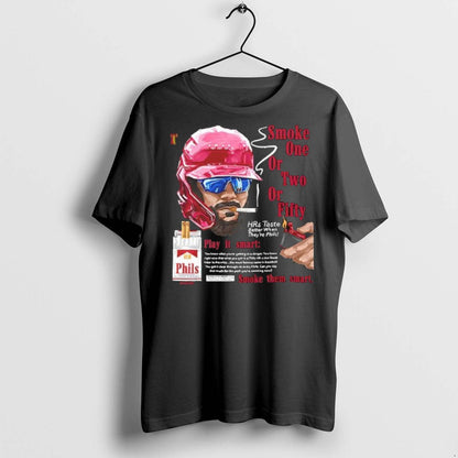 Smoke One Or Two Or Fifty Play It Smart Smoke Them Smart T Shirts