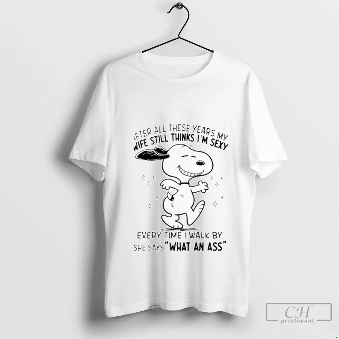 Snoopy After All Wife Still These Things Years My Im Sexy Every Time