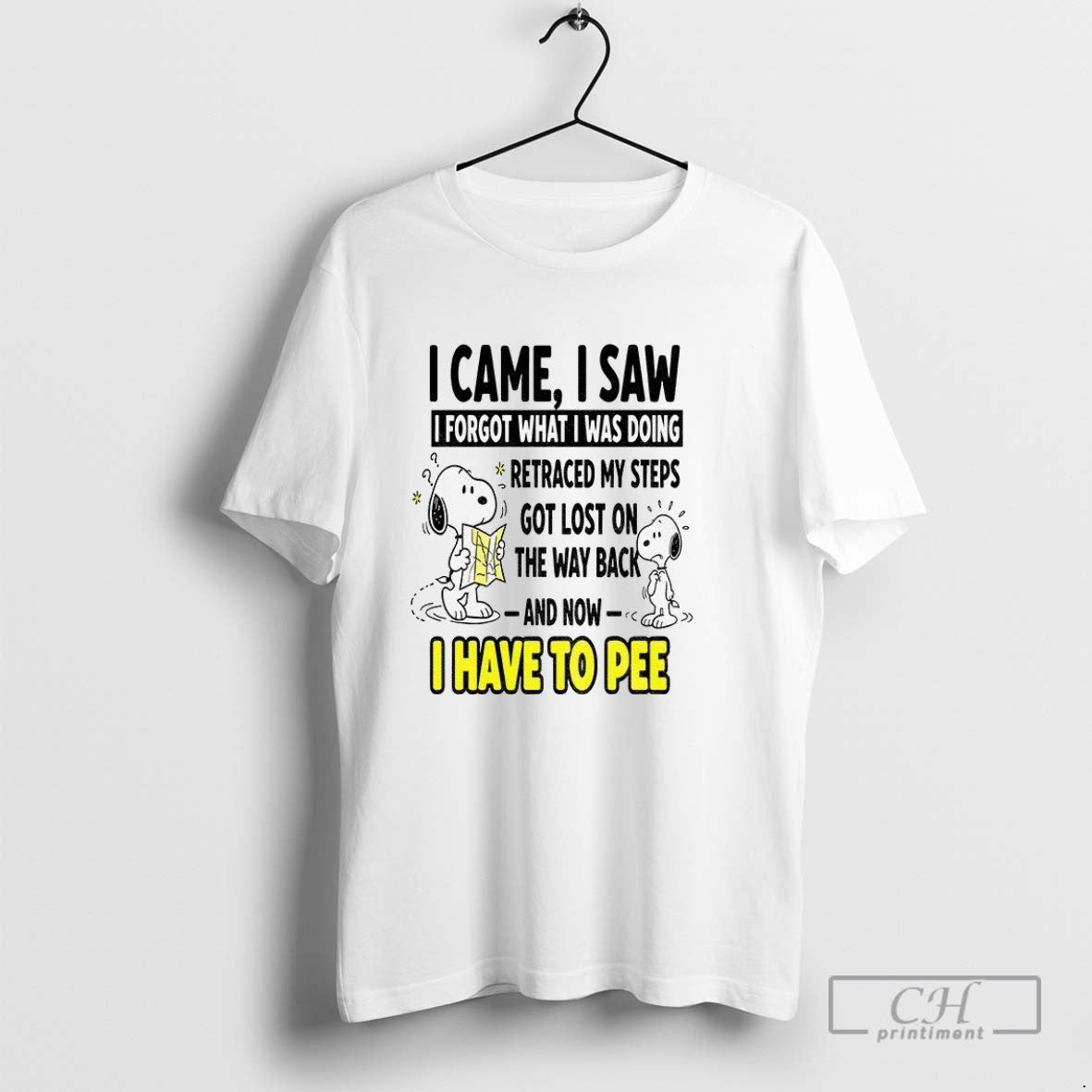 Snoopy I Came I Saw I Forgot What I Was Doing Retraced My Steps Got