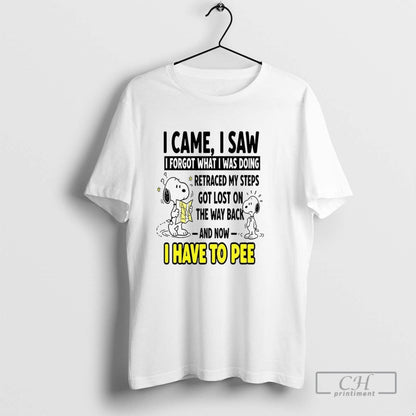 Snoopy I Came I Saw I Forgot What I Was Doing Retraced My Steps Got