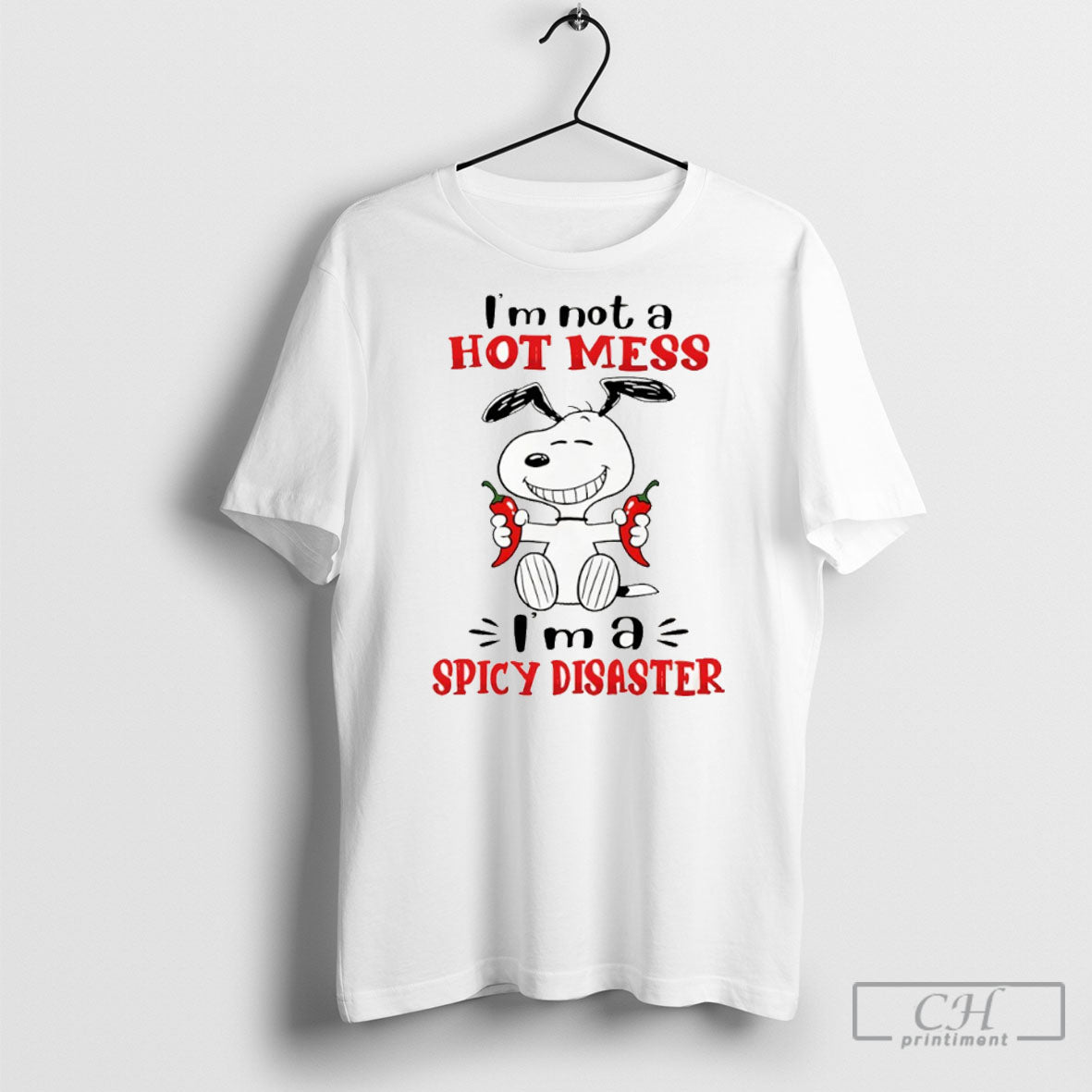 Snoopy Im Not Hot Mess Im Spicy Disaster TShirt Premium Look