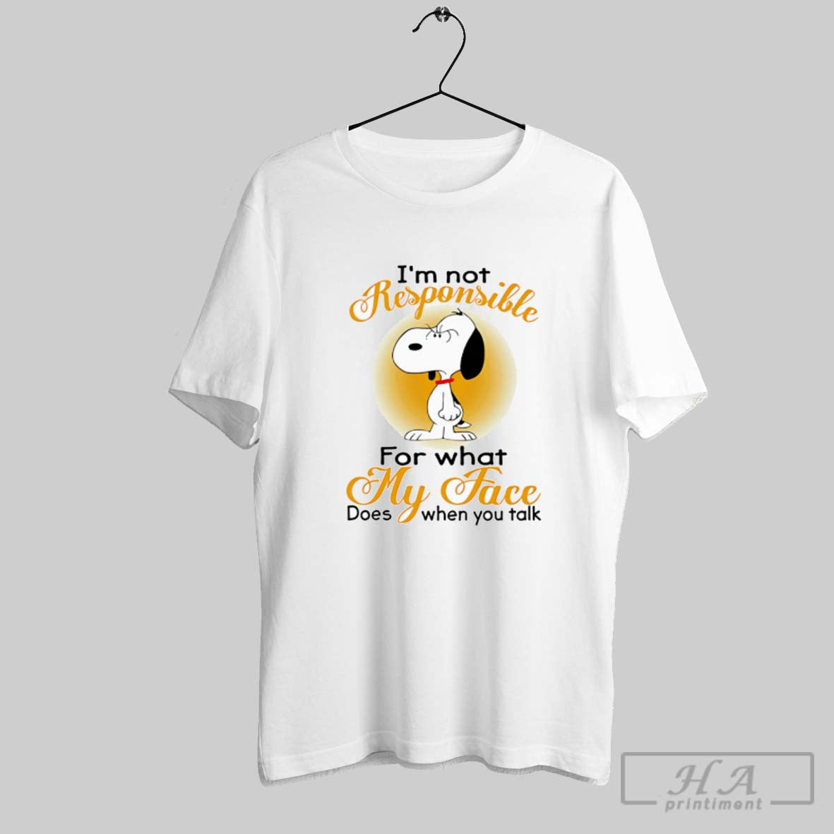 Snoopy Im Not Responsible What My Face Does When You Talk TShirt