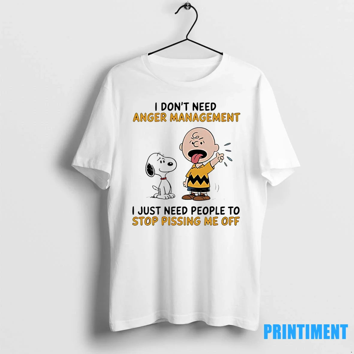Snoopy And Charlie Brown I Dont Need Anger Management I Just Need