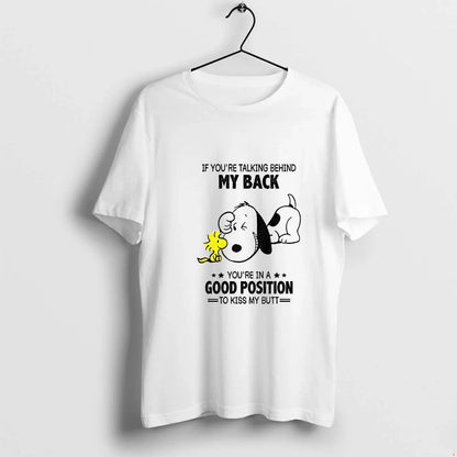 Snoopy And Woodstock Is Youre Talking Behind My Back Youre Good