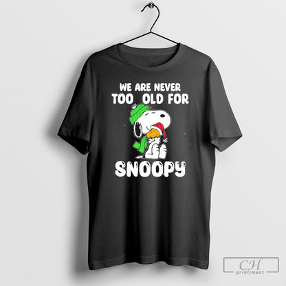 Snoopy Hug Woodstock We Are Never Too Old Snoopy Merry Shirt Unique