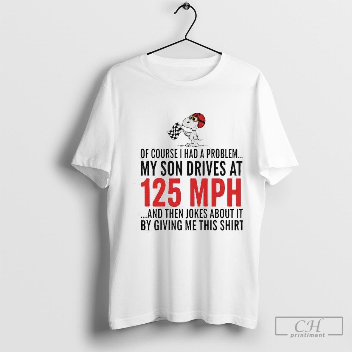 Snoopy Course I Had Problem My Son Drives 125 Mph And Then Hoodie