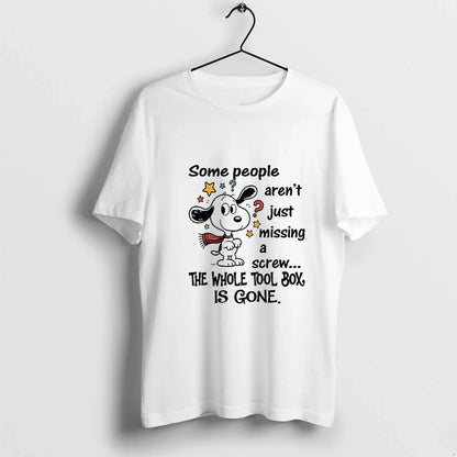 Snoopy Some People Arent Just Missing Screw Whole Tool Box Is Gone