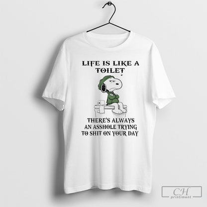 Snoopy Toilet Paper Life Is Like Toilet Theres Always And Asshole