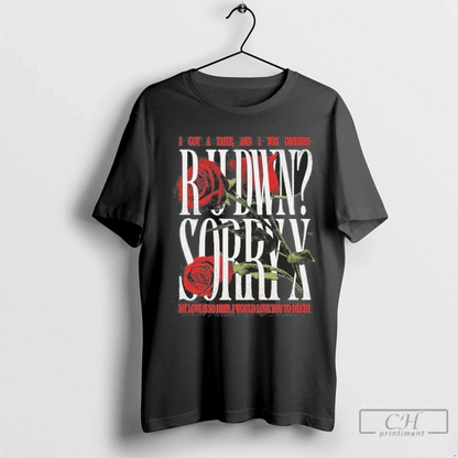 Sorry X R U Dwn Tee Exclusive Style