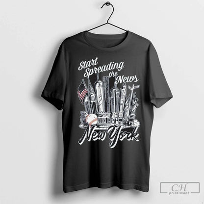 Start Spreading News New York T Shirts Shirt Trendy Outfit