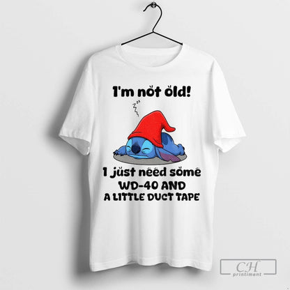 Stitch Im Not Old I Just Need Some Wd 40 And Little Duct Tape Hoodie