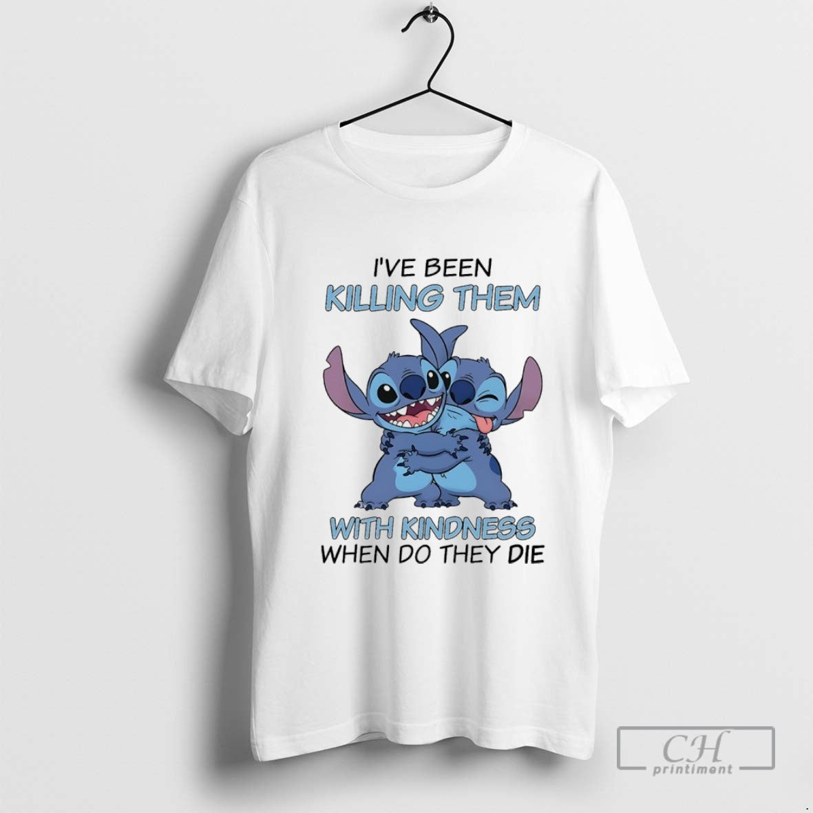 Stitch Ive Been Killing Them Kindness When Do They Die Tee Exclusive