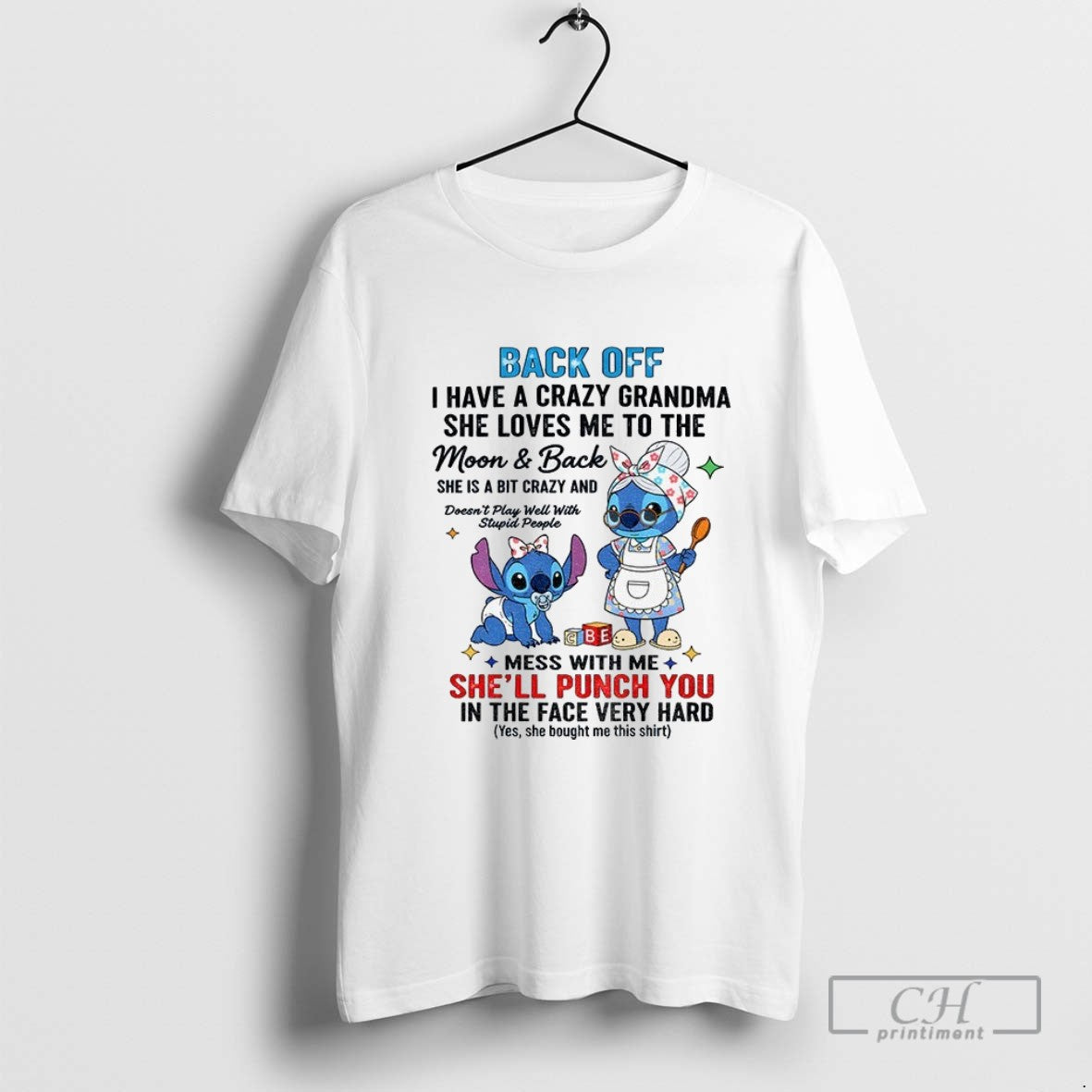 Stitch Back Off I Have Crazy Grandma She Loves Me To Moon And Tee