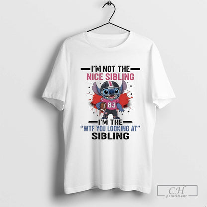 Stitch Football Im Not Nice Sibling Im Wtf You Looking Sibling Shirt