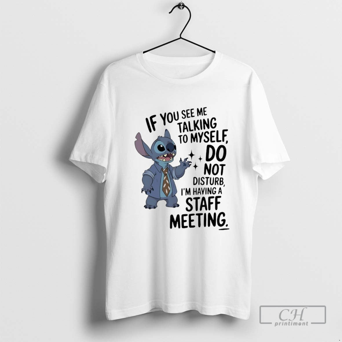 Stitch If You See Me Talking To Myself Do Not Disturb Im Having Staff
