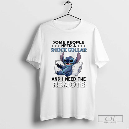 Stitch Some People Need Shock Collar And I Need Remote Hoodie Elegant