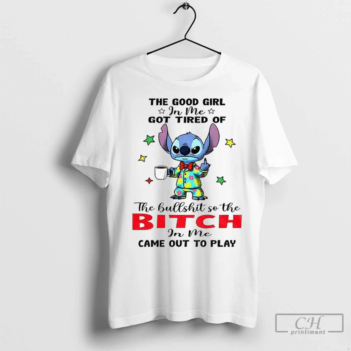 Stitch Good Me Got Tired Hullshit So Bitch Shirt Classic Art