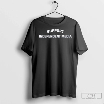 Support Independent Media T Shirts Tank Top Elegant Style