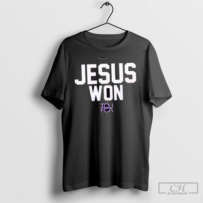 Tcu Horned Frogs Football Jesus Won 2025 Tee Exclusive Outfit