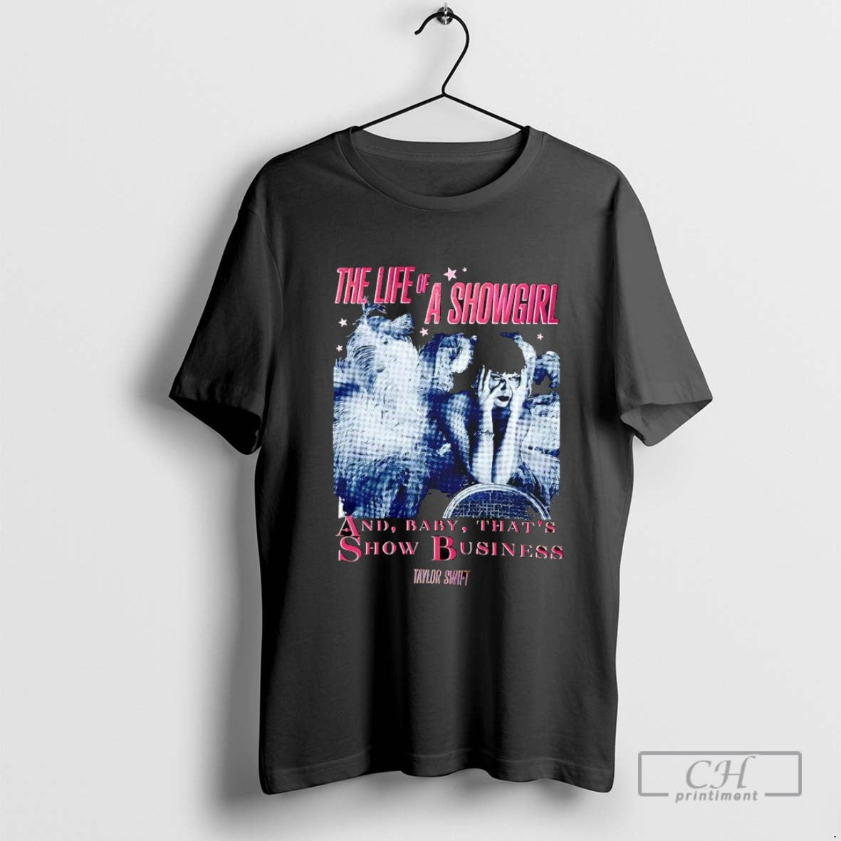 Taylor Life Showgirl And Thats Show Business TShirt Stylish Style