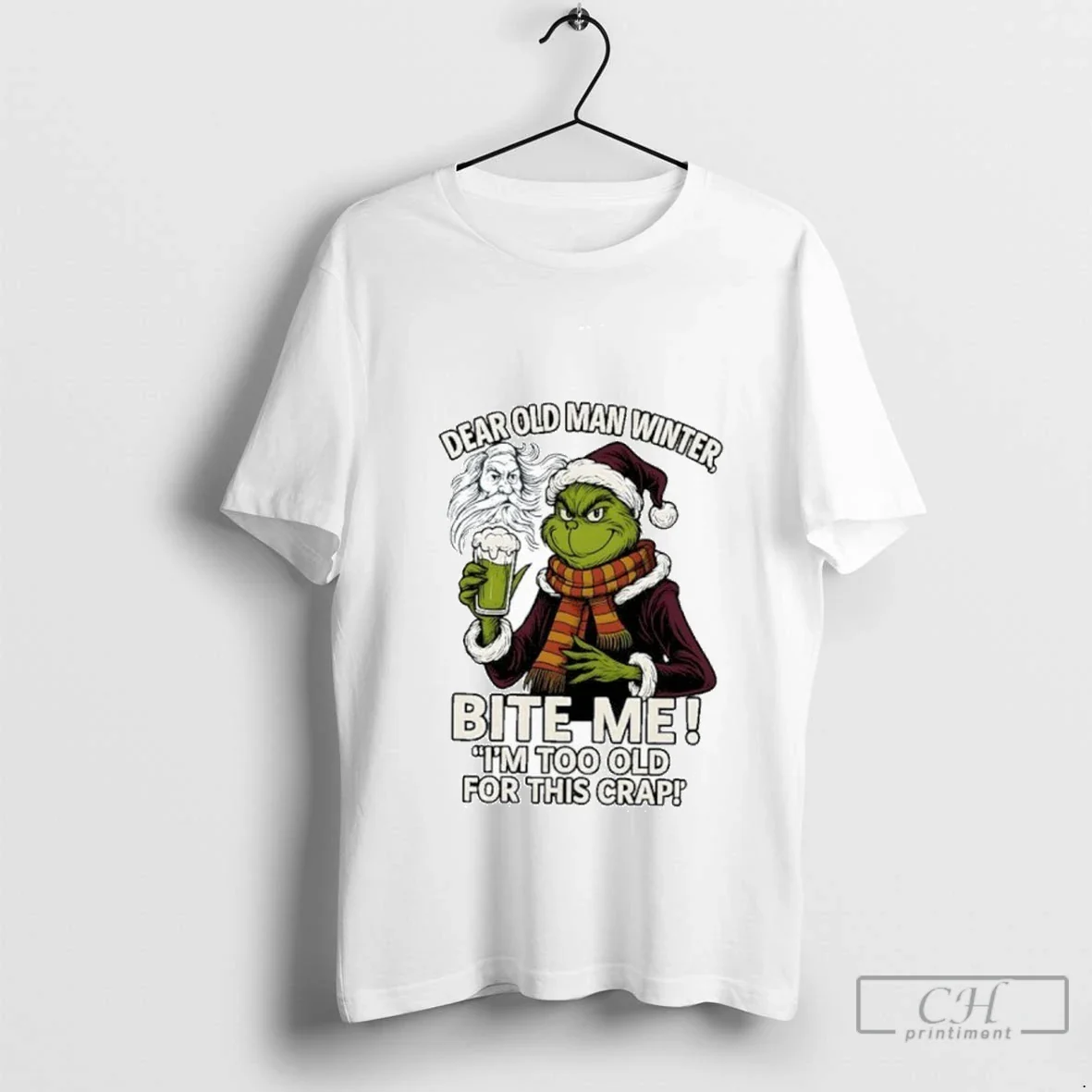 Grinch Dear Old Winter Bite Me Im Too Old This Crap TShirt Modern