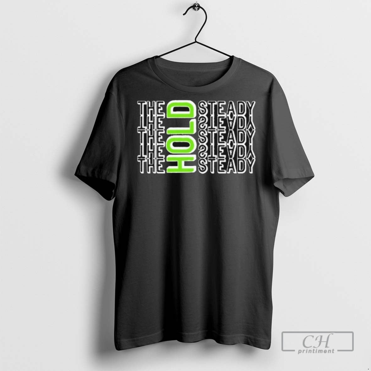 Hold Steady Repeat T Shirts Sweatshirt Designer Outfit