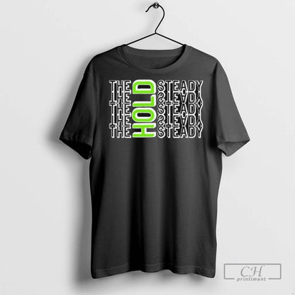 Hold Steady Repeat T Shirts Sweatshirt Designer Outfit