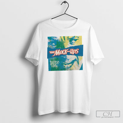 Mock Ups I Wanna Know Your Name Sweatshirt Classic Style