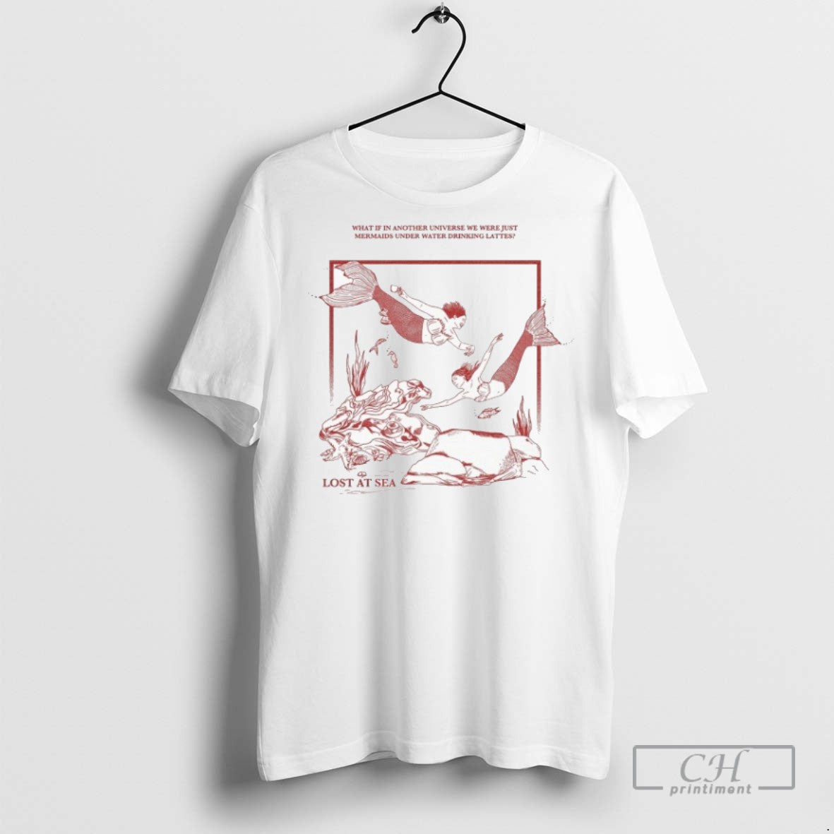 Nitro Bar Lost Sea What If Another Universe We Were Just Mermaids Tee
