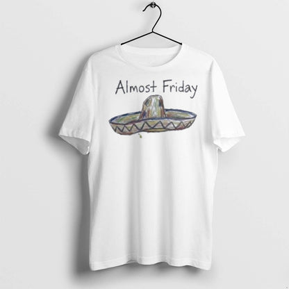 White House Almost Friday T Shirts Shirt Elegant Apparel