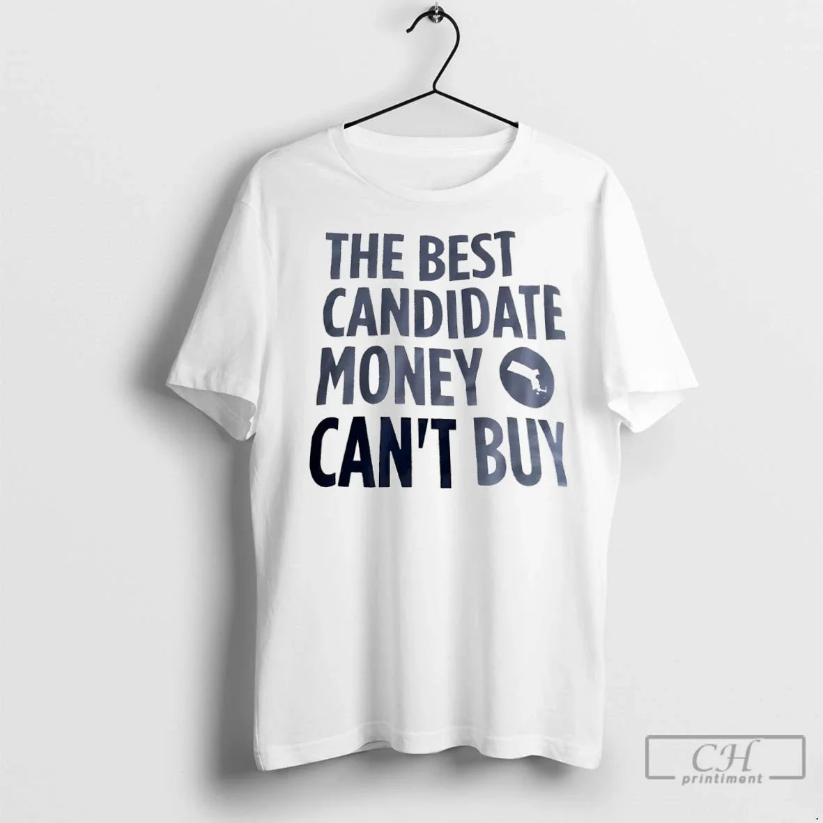 Best Candidate Money Cant Buy T Shirts Sweatshirt Elegant Look