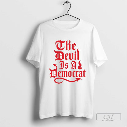 Devil Is Democrat Shirt Trendy Apparel