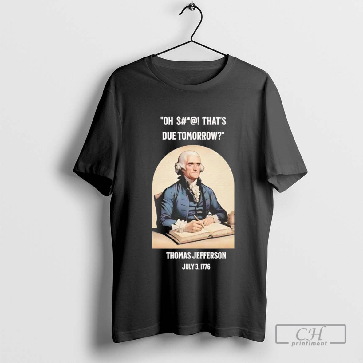 Thomas Jefferson Thats Due Tomorrow July 3 1776 Sweatshirt Classic