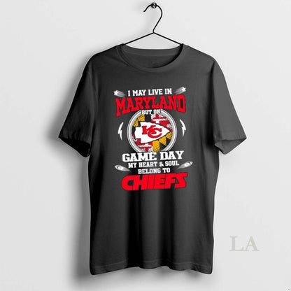 I May Live Maryland But Game Day My Heart And Soul Belongs Tee Trendy