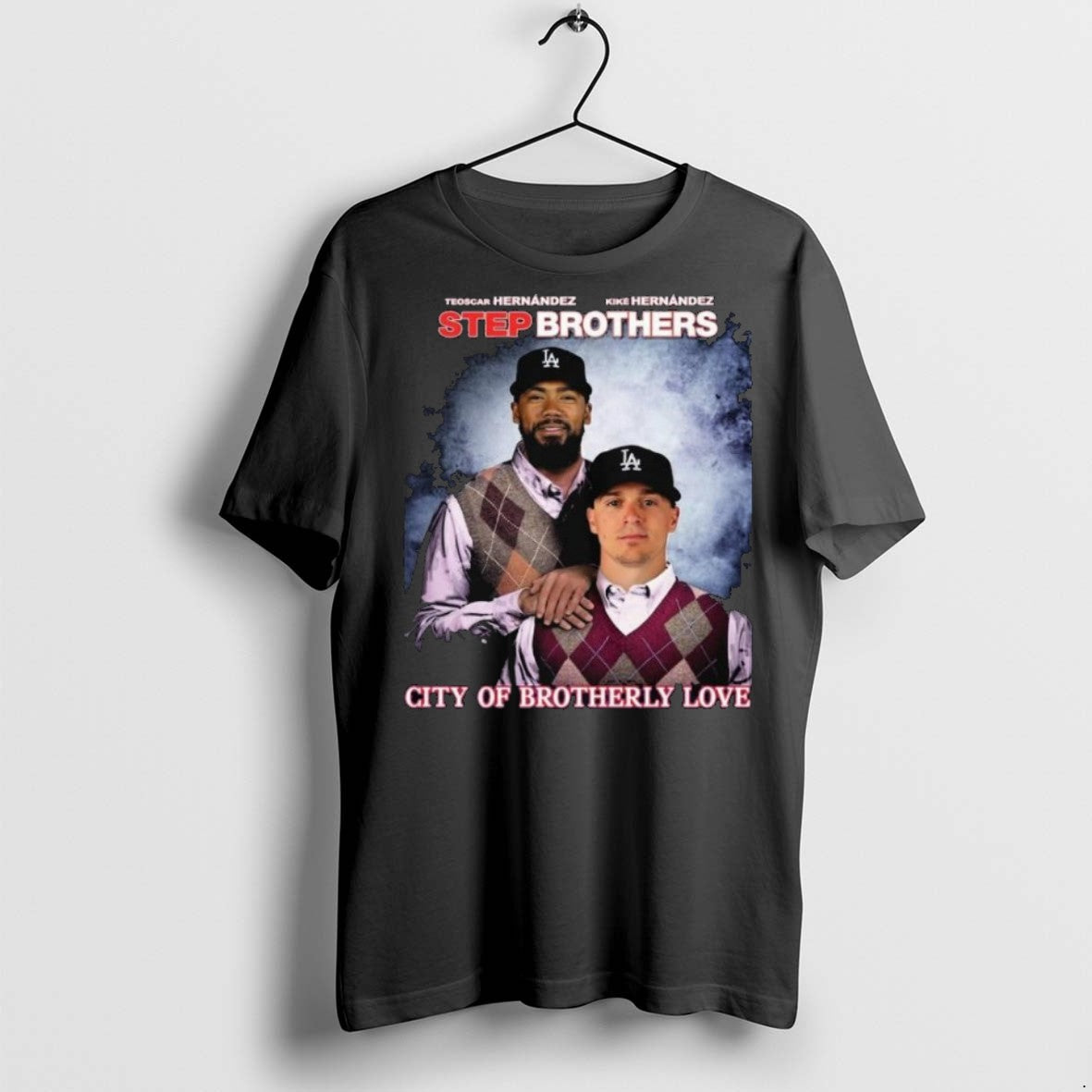 Premium Step Brothers Los Angeles Dodgers Hernandez City Brotherly