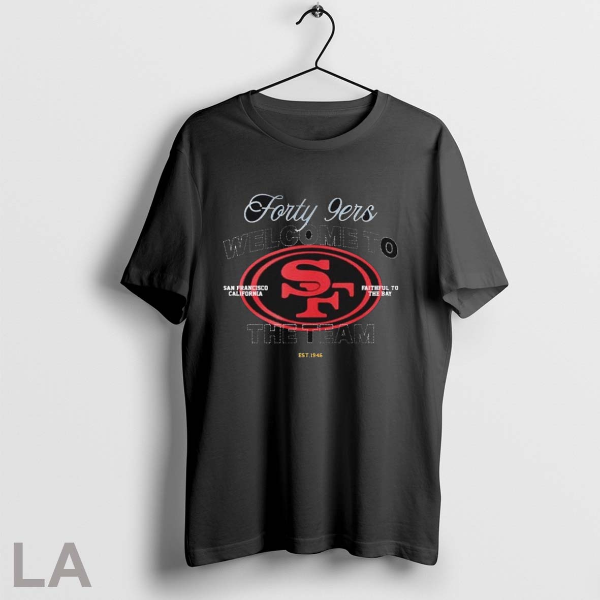San Francisco 49Ers Welcome To Team Faithful To Bay Off Season TShirt