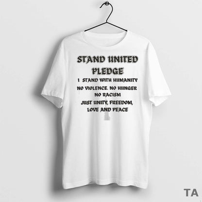 Stand United Pledge 1 Stand Humanity No Violence No Hunger No Racism