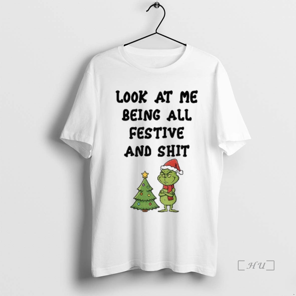 Trending Angry Grinch Tree Me Being All Festive And Shit Premium
