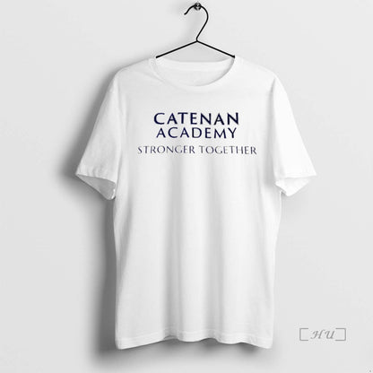 Trending Catenan Academy Stronger Together Hoodie Designer Collection