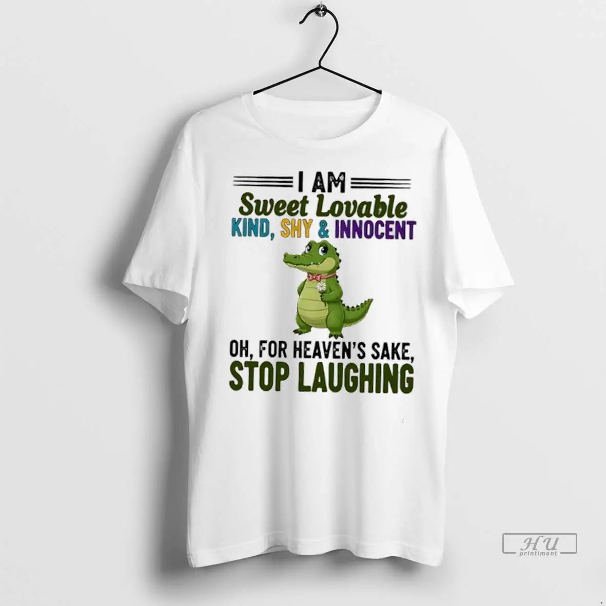 Trending Crocodile I Am Sweet Lovable Kind Shy And Innocent Oh