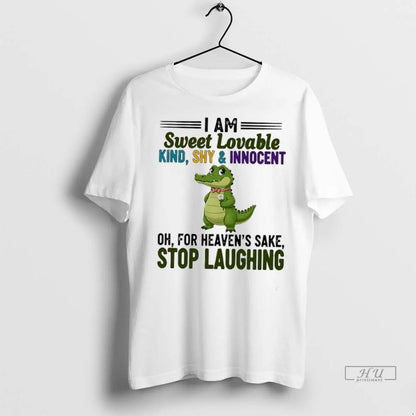 Trending Crocodile I Am Sweet Lovable Kind Shy And Innocent Oh