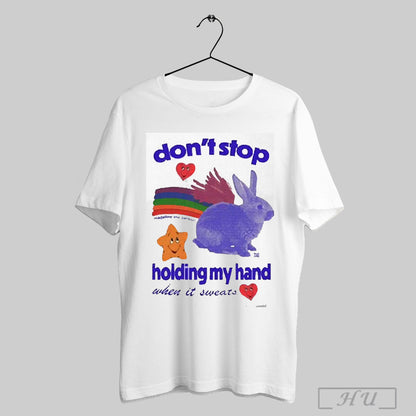 Trending Dont Stop Madeline Person Holding My Hand When It Sweats